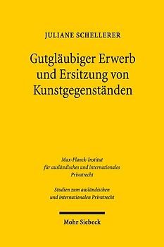 Gutgläubiger Erwerb und Ersitzung von Kunstgegenständen