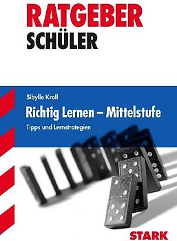 STARK Ratgeber Schüler Gymnasium - Richtig Lernen Mittelstufe