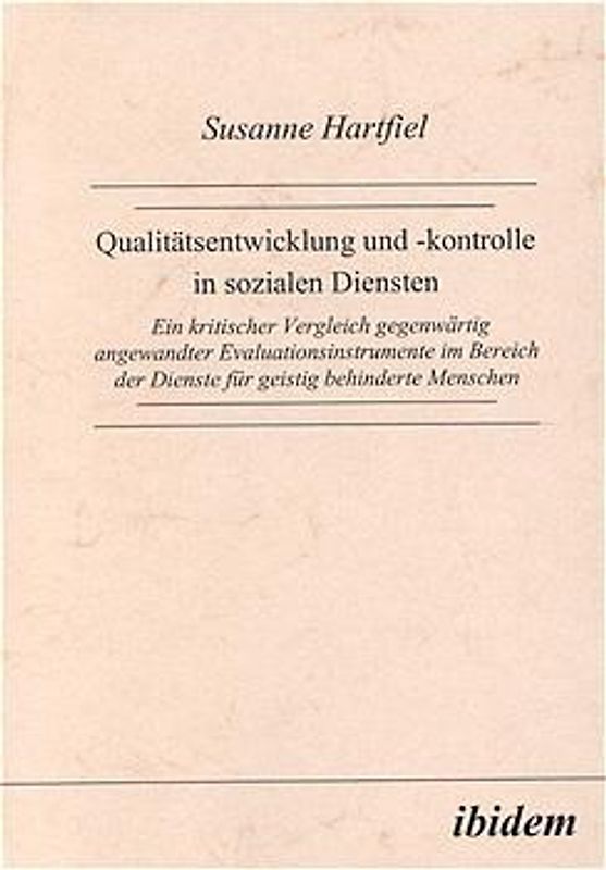 Qualitätsentwicklung und -kontrolle in sozialen Diensten
