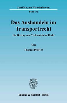 Das Aushandeln im Transportrecht.