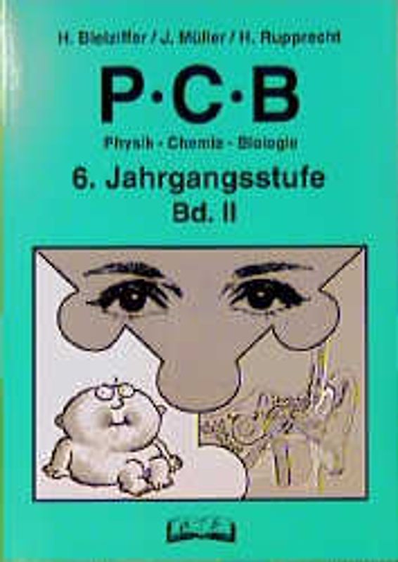 PCB. Physik - Chemie - Biologie / 6. Jahrgangsstufe, Band II