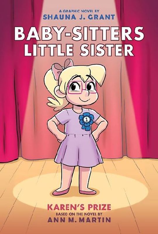 Karen's Prize: A Graphic Novel (Baby-Sitters Little Sister #10)
