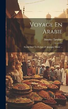 Voyage En Arabie