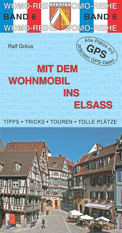 Mit dem Wohnmobil ins Elsaß
