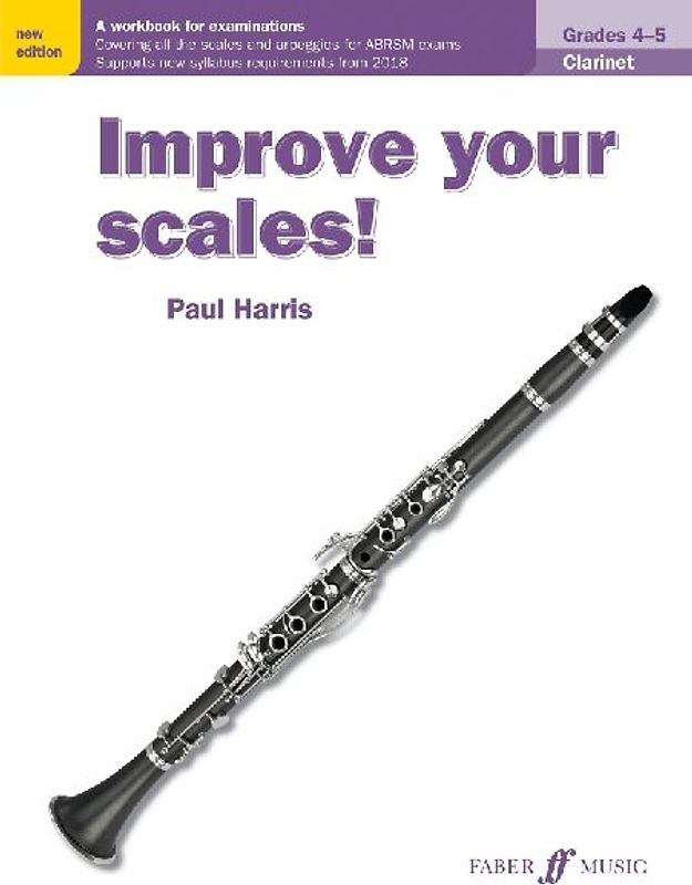 Improve your scales! Clarinet Grades 4-5