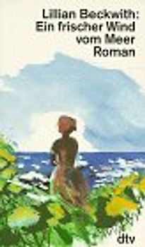 Ein frischer Wind vom Meer. Roman