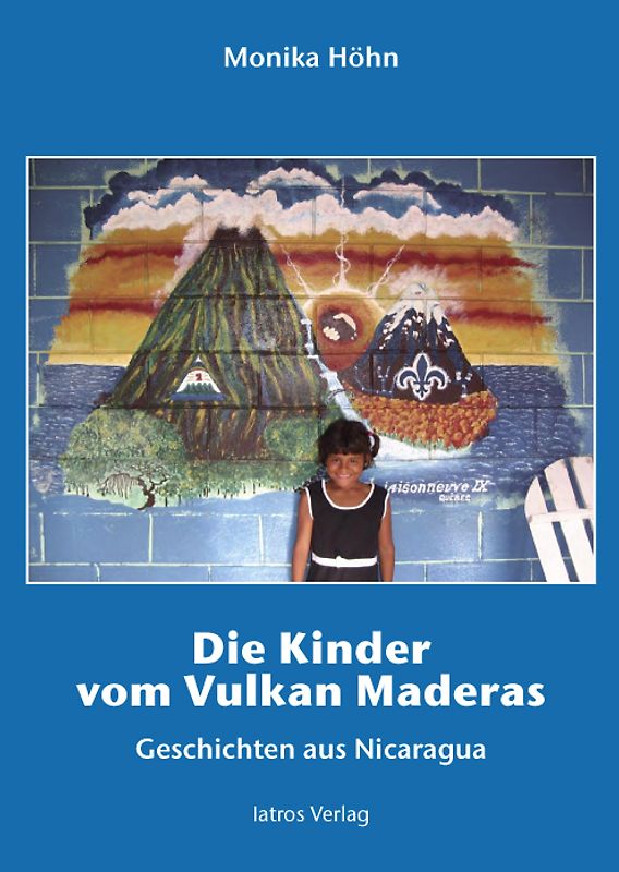 Die Kinder vom Vulkan Maderas
