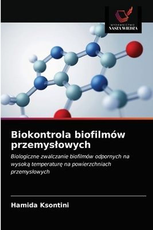 Biokontrola biofilmów przemys¿owych
