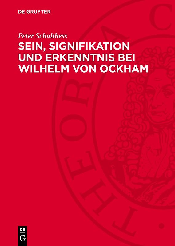Sein, Signifikation und Erkenntnis bei Wilhelm von Ockham