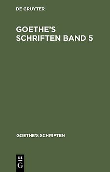 Johann Wolfgang von Goethe: Goethe’s Schriften / [Egmont - Ein Trauerspiel in fünf Aufzügen]