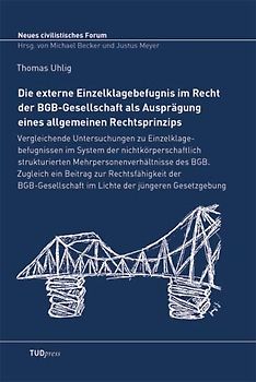 Die externe Einzelklagebefugnis im Recht der BGB-Gesellschaft als Ausprägung eines allgemeinen Rechtsprinzips