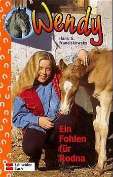 Wendy / Ein Fohlen für Roddna