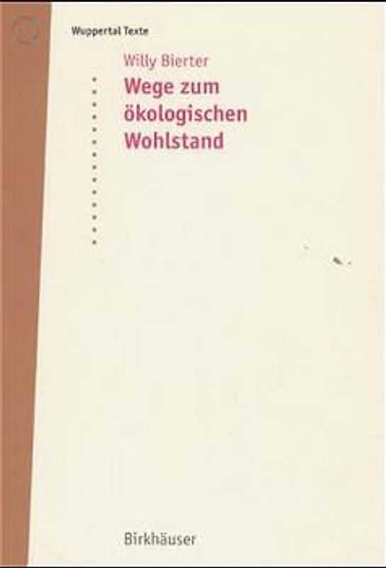 Wege zum ökologischen Wohlstand