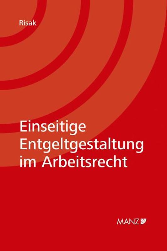 Einseitige Entgeltgestaltung im Arbeitsrecht