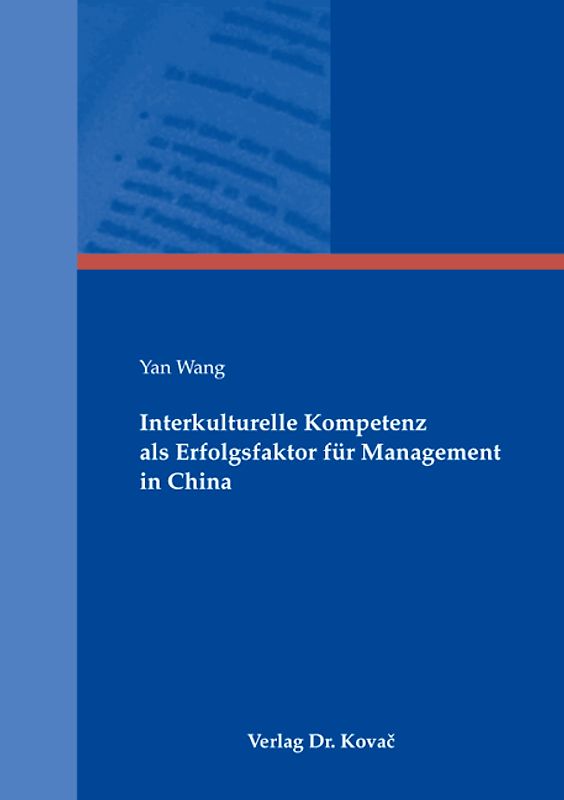 Interkulturelle Kompetenz als Erfolgsfaktor für Management in China