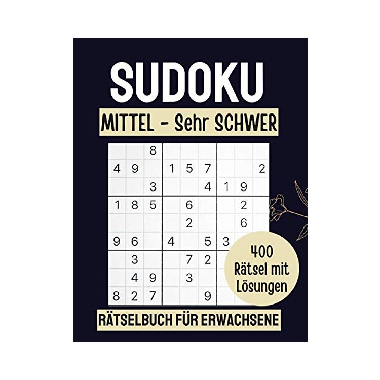 SUDOKU Rätselbuch für Erwachsene MITTEL - Sehr SCHWER: 400 Sudoku