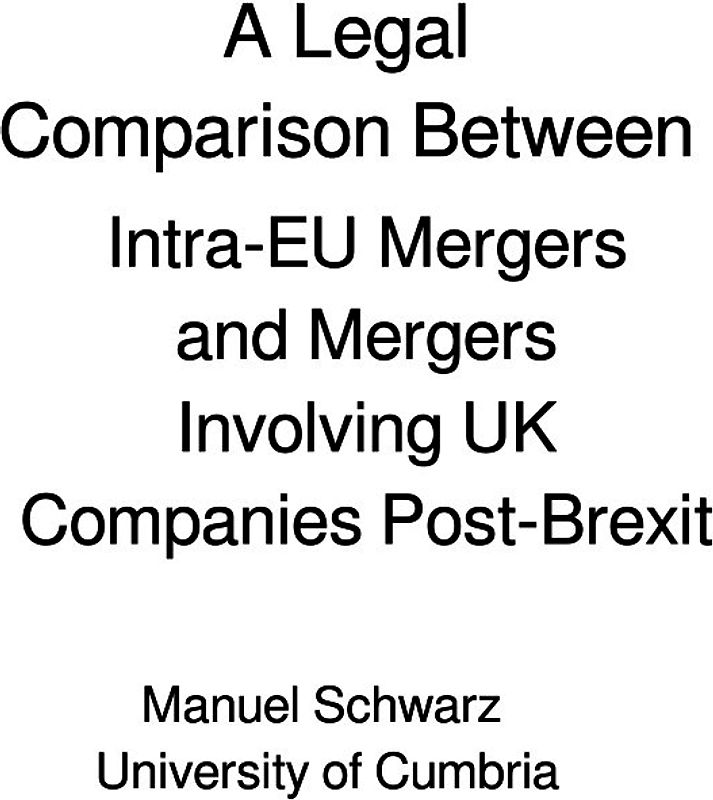 A Legal Comparison Between Intra-EU Mergers and Mergers Involving UK Companies Post-Brexit