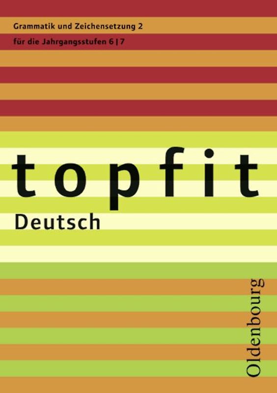 Topfit Deutsch - 6./7. Jahrgangsstufe