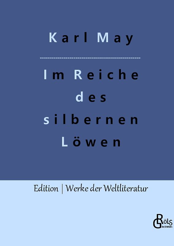 Im Reiche des silbernen Löwen