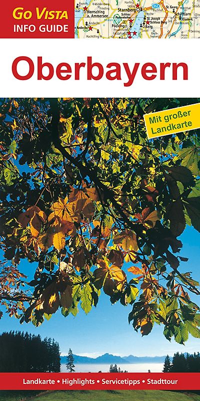 GO VISTA: Reiseführer Oberbayern