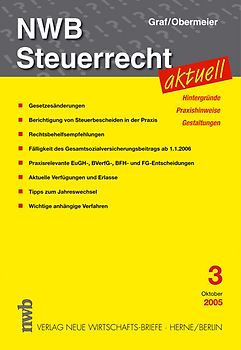 NWB Steuerrecht aktuell. Hintergründe - Praxishinweise - Gestaltungen. Ausgabe 3/2005