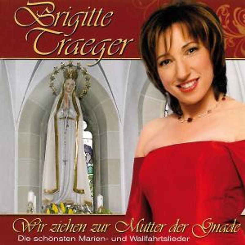 Traeger,Brigitte - Wir Ziehen Zur Mutter Der Gnade