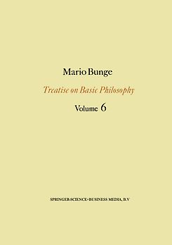 Treatise on Basic Philosophy: Volume 6