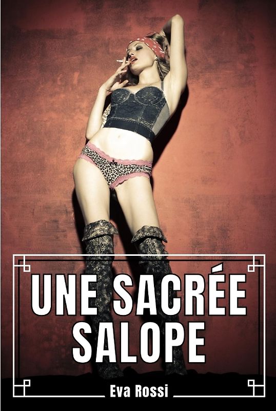 Une Sacrée Salope