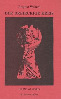 Der dreieckige Kreis - Liebe ist stärker