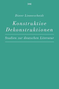 Konstruktive Dekonstruktionen