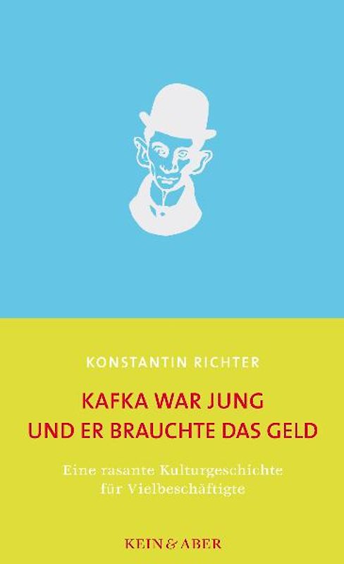 Kafka war jung und er brauchte das Geld