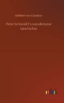 Peter Schlemihl´s wundersame Geschichte