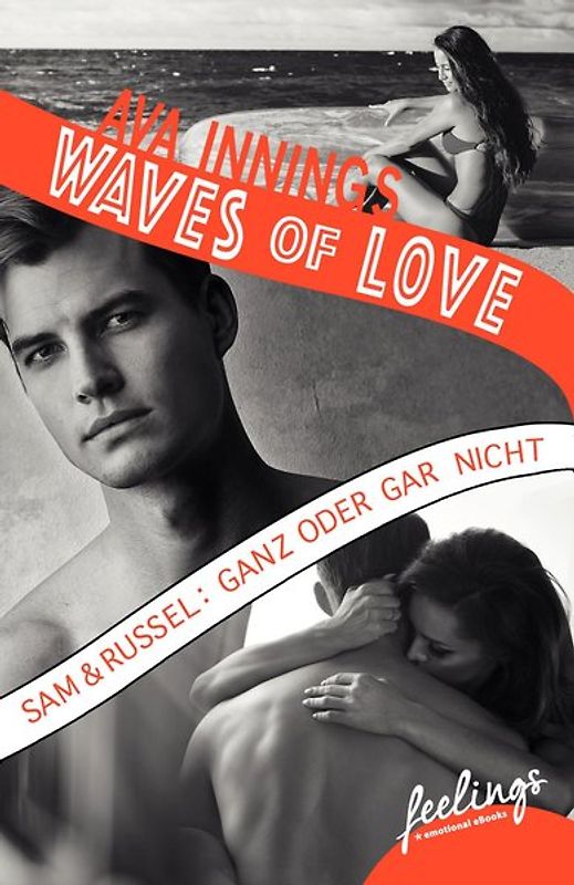 Waves of Love - Sam & Russel: Ganz oder gar nicht