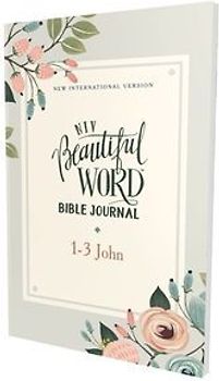 Niv, Beautiful Word Bible Journal, 1-3 John, Paperback, Comfort Print