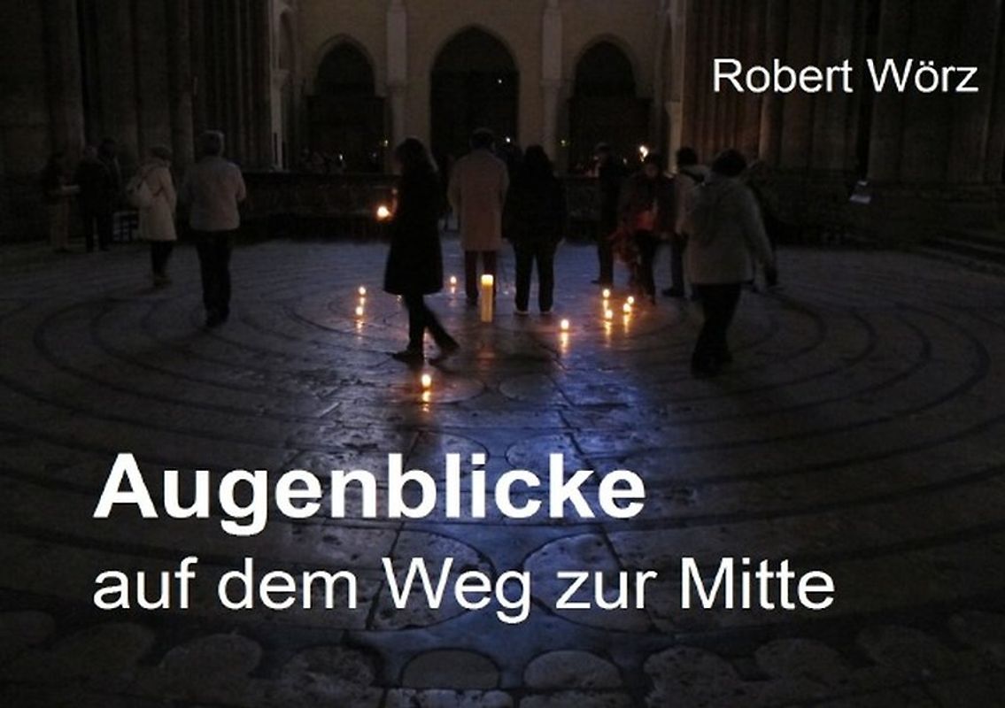 Labyrinth-Bücher / Augenblicke auf dem Weg zur Mitte