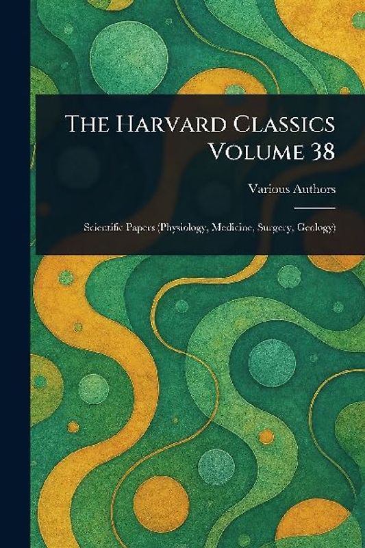 The Harvard Classics Volume 38