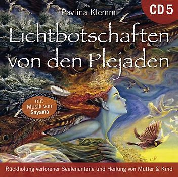 Lichtbotschaften von den Plejaden [Übungs-CD 5]