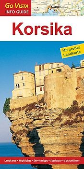 GO VISTA: Reiseführer Korsika