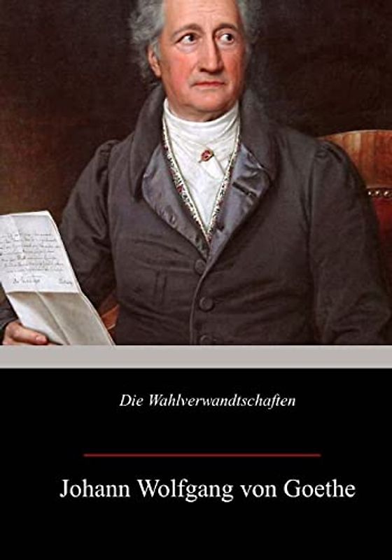 Die Wahlverwandtschaften