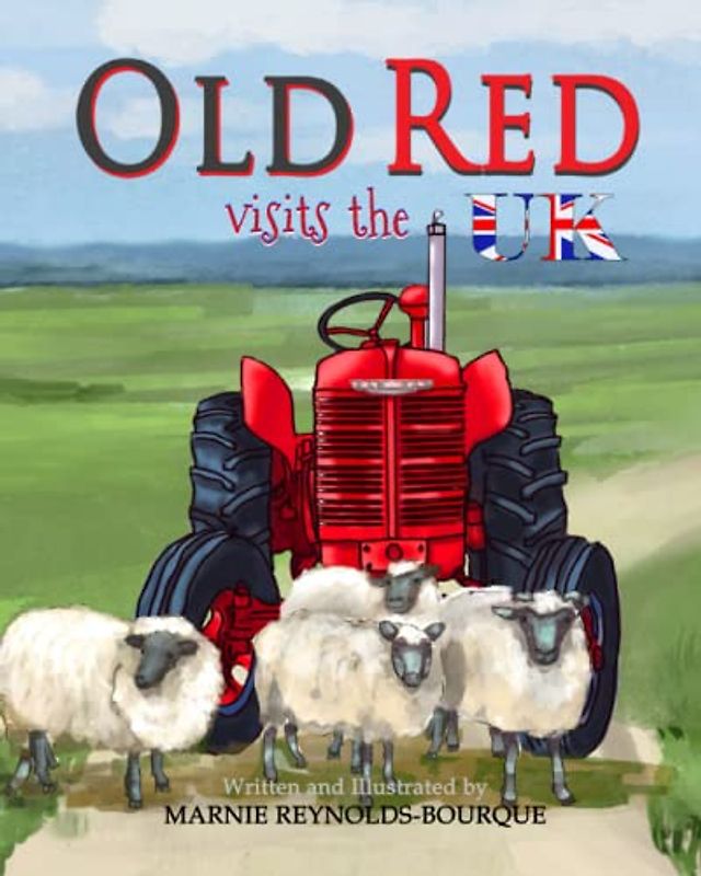 Old Red visits the UK: Join Old Red in her travels of the UK! (Old Red's Adventures)