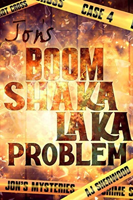 Jon's Boom Shaka Laka Problem (Jon's Mysteries Case, Band 4)