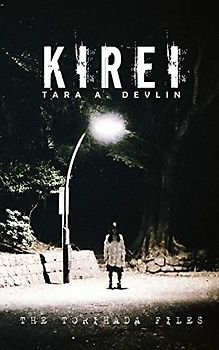 Kirei (The Torihada Files, Band 3)