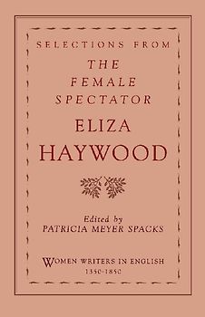 Selections from the Female Spectator