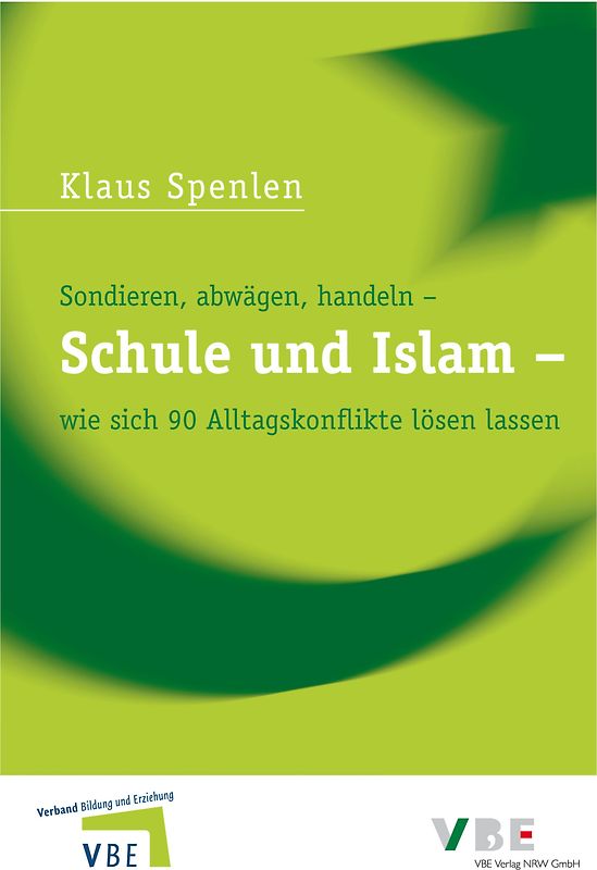 Schule und Islam - wie sich 90 Alltagskonflikte lösen lassen