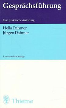 Gesprächsführung. Eine praktische Anleitung