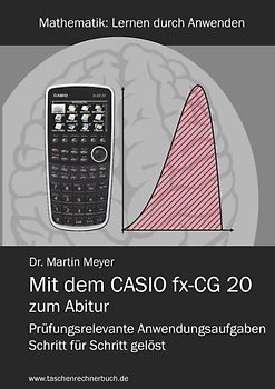 Mit dem CASIO fx-CG 20 zum Abitur