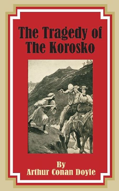 The Tragedy of the Korosko