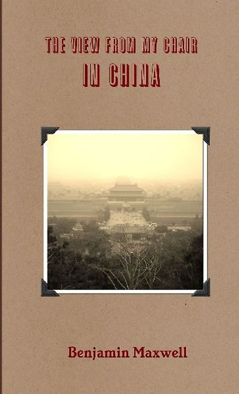 The View from My Chair in China
