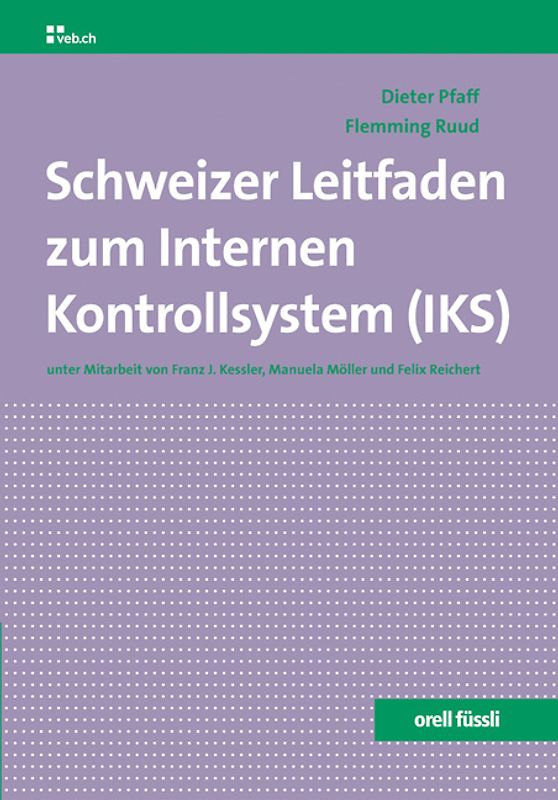 Schweizer Leitfaden zum Internen Kontrollsystem (IKS)