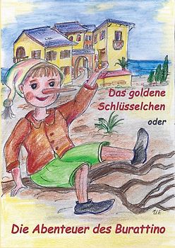 Das goldene Schlüsselchen oder Die Abenteuer des Burattino